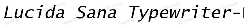 Lucida Sana Typewriter字体转换